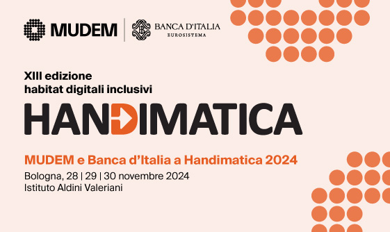 MUDEM alla XIII edizione di HANDIMATICA con l’incontro 
